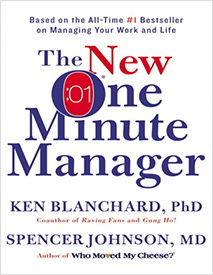 The One Minute Manager.By Kenneth Blanchard Ph.D. and Spencer Johnson M.D.