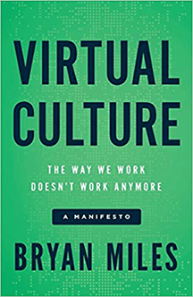 Virtual Culture The Way We Work Doesn’t Work Anymore Book