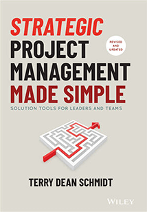 Strategic Project Management Made Simple: Solution Tools for Leaders and Teams - Second Edition