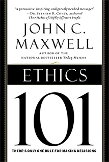 Ethics 101 by John C. Maxwell