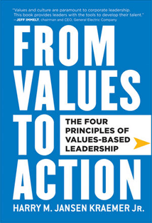 From Values to Action by Harry M. Kraemer Jr.