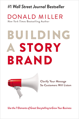 Building A Story Brand - A Book on Marketing