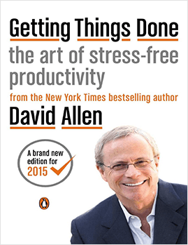 Getting Things Done - The Art of Stress-free Productivity Book