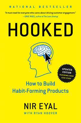 Hooked - How to Build Habit-Forming Products Book