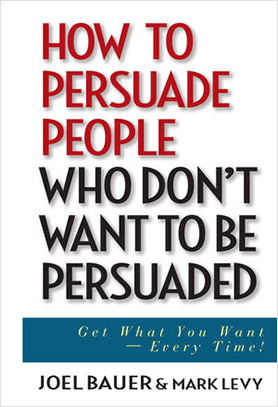 How to persuade people who dont want to be persuaded Book