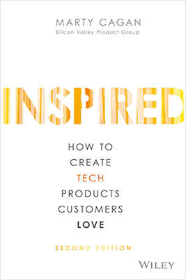 INSPIRED - How to create TECH products customers love Book