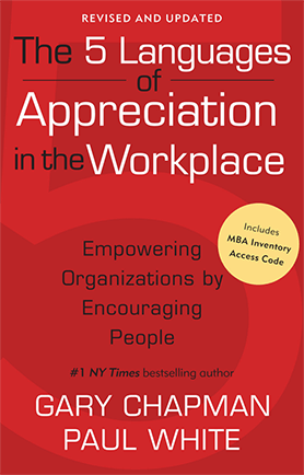 The 5 Languages of Appreciation in the Workplace Book