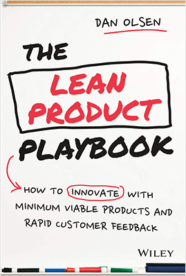 The Lean Product Playbook by Dan Olsen