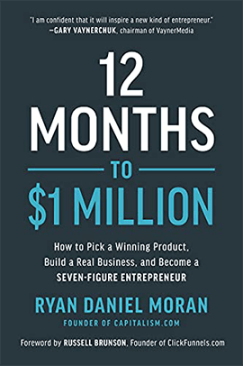 12 Months to $1 Million Book by Ryan Daniel Moran
