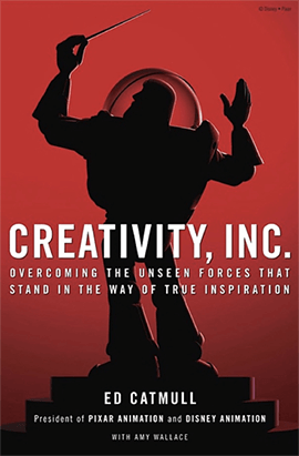 Creativity, Inc - The Book on Change Management