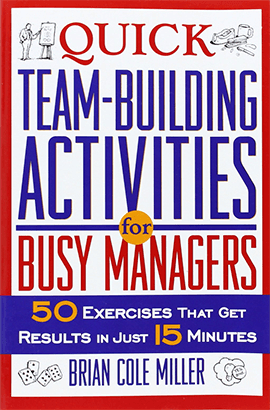 Quick Team-Building Activities for Busy Managers Book