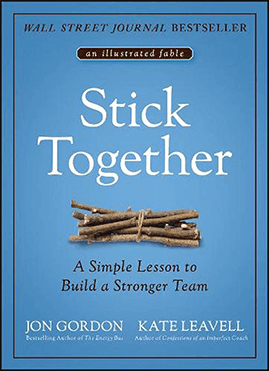Stick Together - A Book on Team Building