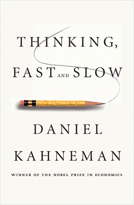 Thinking, Fast and Slow - The Book by Daniel Kahneman