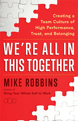 We're All in This Together - A Team Building by Mike Robbins