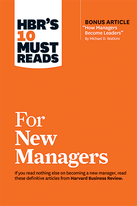 HBR's 10 Must Reads for New Managers - The Book by Harvard Business Review