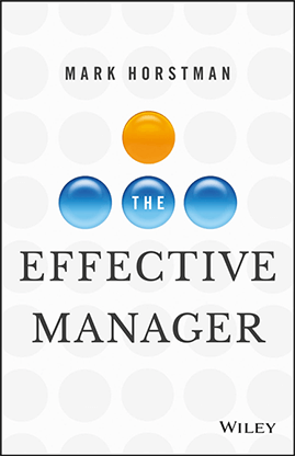The Effective Manager - The Book by Mark Hortsman