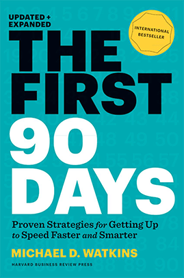 The First 90 Days -The Book by Michael D. Watkins