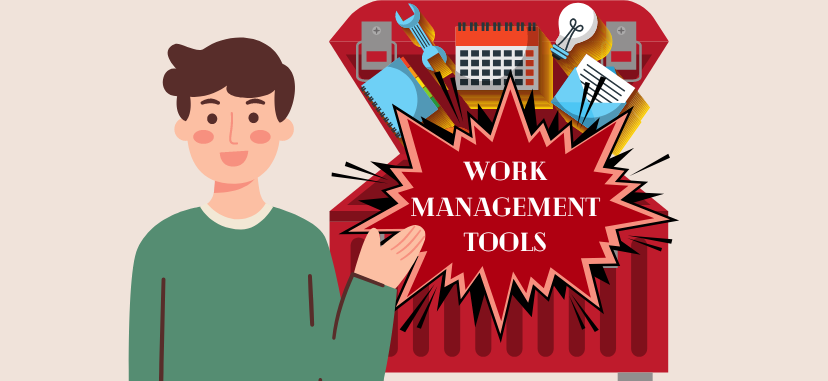 Illustration on a man standing behind a toolbox where the word work management tools show.